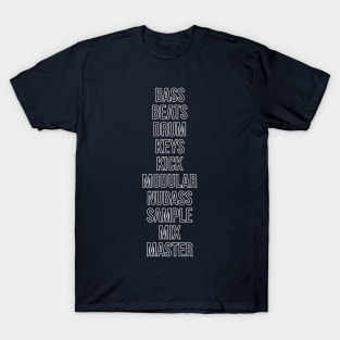 Bass, beats, drum ...... Mix, Master. T-Shirt